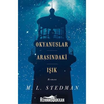 Okyanuslar Arasındaki Işık - M. L . Stedman