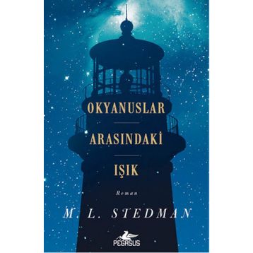 Okyanuslar Arasındaki Işık - M. L . Stedman