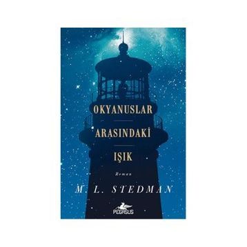 Okyanuslar Arasındaki Işık - M. L . Stedman