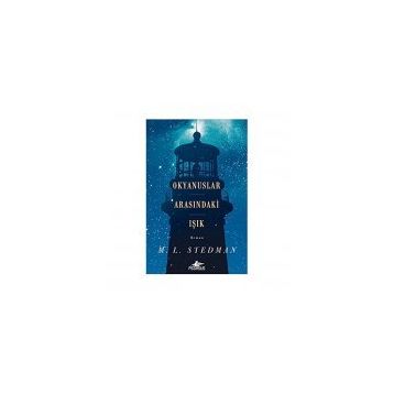 Okyanuslar Arasındaki Işık - M. L . Stedman