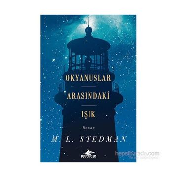 Okyanuslar Arasındaki Işık - M. L. Stedman