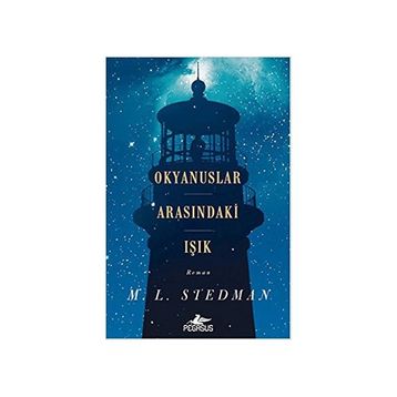 Okyanuslar Arasındaki Işık - M. L . Stedman
