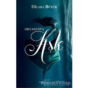 Okyanusta Aşk - Dilara Büyük