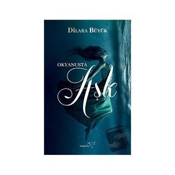 Okyanusta Aşk - Dilara Büyük