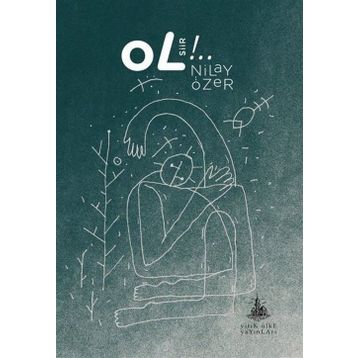 OL!.. - NILAY ÖZER
