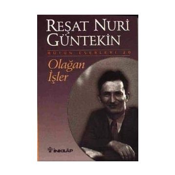 Olağan İşler - Reşat Nuri Güntekin