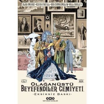 Olağanüstü Beyefendiler Cemiyeti- Cilt 1 - Alan Moore
