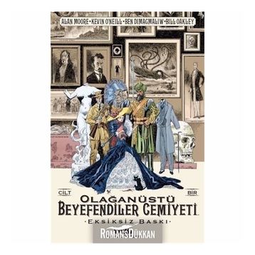 Olağanüstü Beyefendiler Cemiyeti- Cilt 1 - Alan Moore