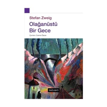 Olağanüstü Bir Gece - Stefan Zweig