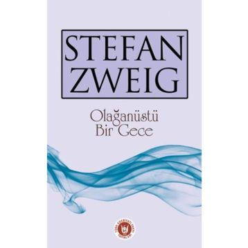 Olağanüstü Bir Gece - Stefan Zweig