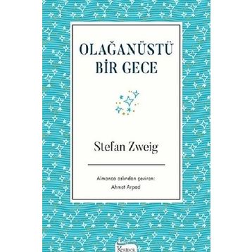 Olağanüstü Bir Gece - Stefan Zweig