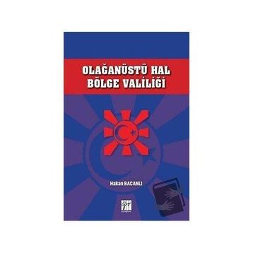 Olağanüstü Hal Bölge Valiliği - Hakan Bacanlı