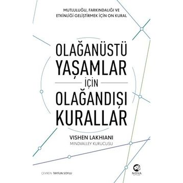 Olağanüstü Yaşamlar İçin Olağandışı Kurallar: Mutluluğu Farkındalığı ve Etkinliği Geliştirmek için On Kural