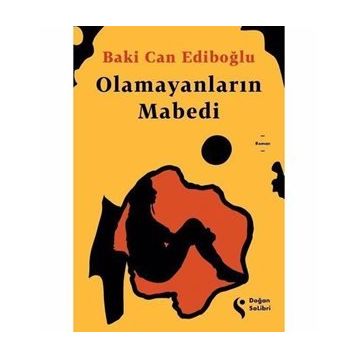 Olamayanların Mabedi - Baki Can Ediboğlu