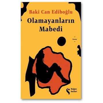 Olamayanların Mabedi - Baki Can Ediboğlu