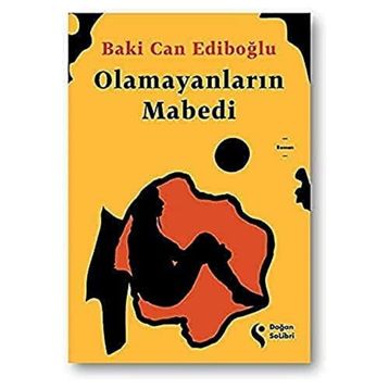 Olamayanların Mabedi - Baki Can Ediboğlu