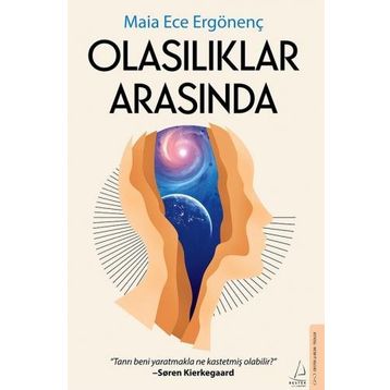 Olasılıklar Arasında - Maia Ece Ergönenç - Destek Yayınları