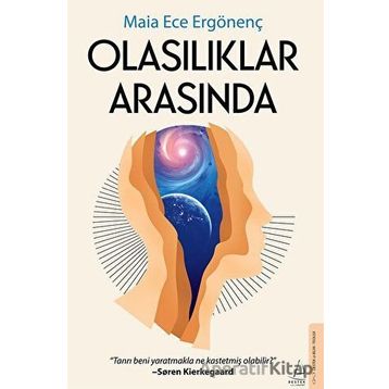 Olasılıklar Arasında - Maia Ece Ergönenç - Destek Yayınları