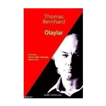 OLAYLAR - THOMAS BERNHARD