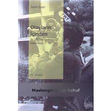 OLAYLARIN İÇİNDEN - SELIM ESEN