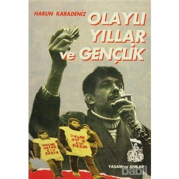OLAYLI YILLAR VE GENÇLİK - HARUN KARADENIZ