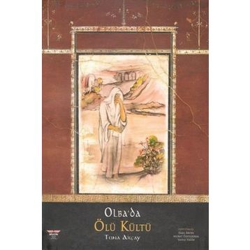 Olba'da Ölü Kültü - Tuna Akçay