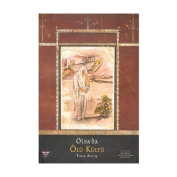 Olba'da Ölü Kültü - Tuna Akçay