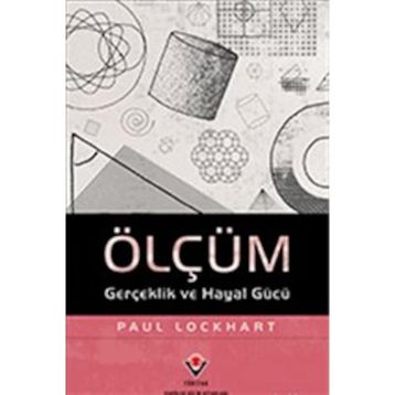Ölçüm Gerçeklik ve Hayal Gücü - Paul Lockhart