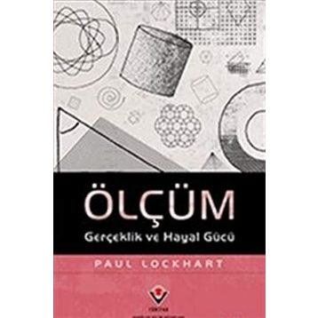Ölçüm Gerçeklik ve Hayal Gücü - Paul Lockhart