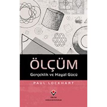 Ölçüm Gerçeklik ve Hayal Gücü - Paul Lockhart