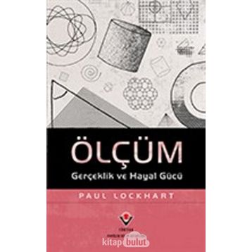 Ölçüm Gerçeklik ve Hayal Gücü - Paul Lockhart