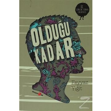 OLDUĞU KADAR - FEYYAZ YİĞİT