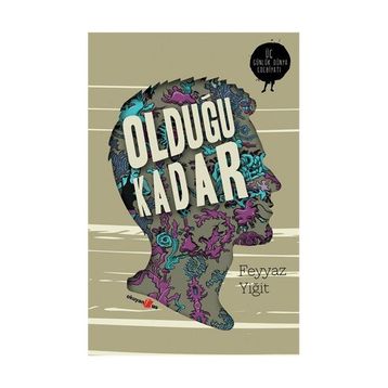 OLDUĞU KADAR - FEYYAZ YİĞİT