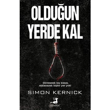 Olduğun Yerde Kal - Simon Kernick