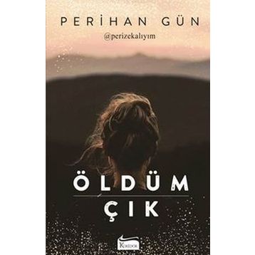 Öldüm Çık - Perihan Gün