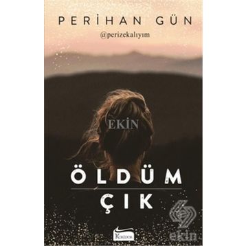 Öldüm Çık - Perihan Gün