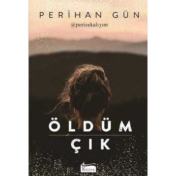 Öldüm Çık - Perihan Gün