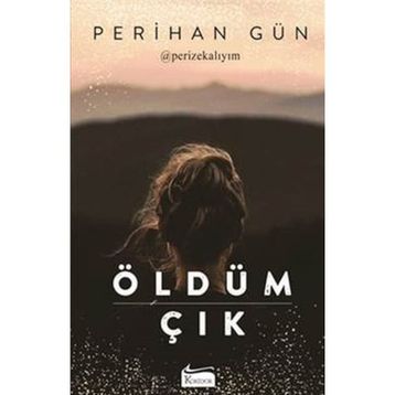 Öldüm Çık - Perihan Gün