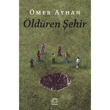 ÖLDÜREN ŞEHİR - ÖMER AYHAN