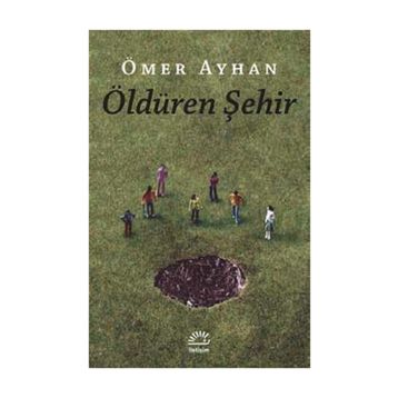 ÖLDÜREN ŞEHİR - ÖMER AYHAN
