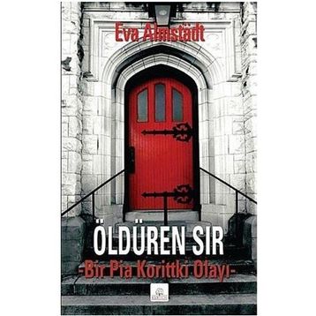 ÖLDÜREN SIR BIR PIA KORITTKI OLAYI - EVA ALMSTADT