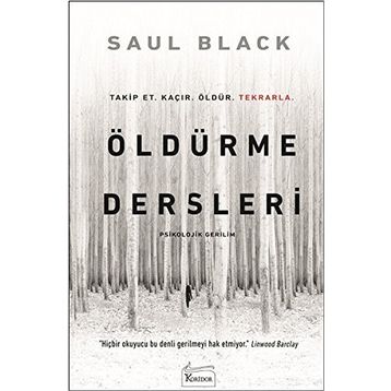 Öldürme Dersleri - Saul Black