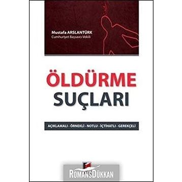 Öldürme Suçları - Mustafa Arslantürk