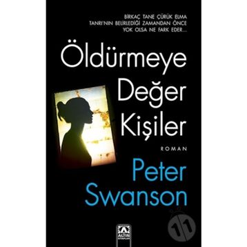 Öldürmeye Değer Kişiler - Peter Swanson