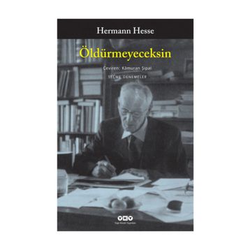 ÖLDÜRMEYECEKSİN SEÇME DENEMELER - HERMANN HESSE