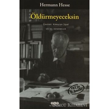 ÖLDÜRMEYECEKSİN SEÇME DENEMELER - HERMANN HESSE