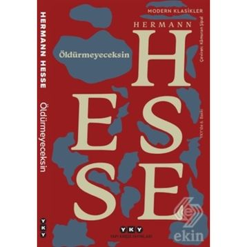 ÖLDÜRMEYECEKSİN SEÇME DENEMELER - HERMANN HESSE