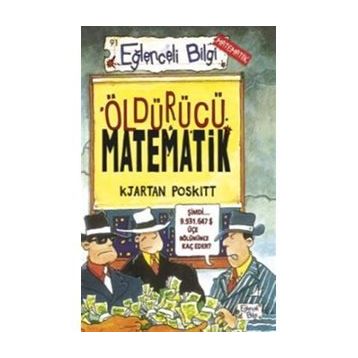 ÖLDÜRÜCÜ MATEMATIK - KJARTAN POSKITT