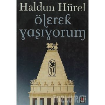 ÖLEREK YAŞIYORUM - HALDUN HÜREL