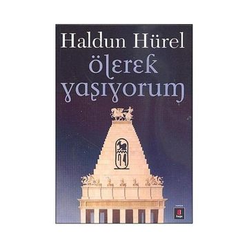 ÖLEREK YAŞIYORUM - HALDUN HÜREL